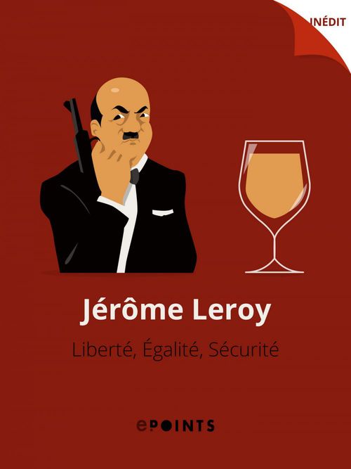 ebook cover of Liberté, Égalité, Sécurité, by Jérôme Leroy