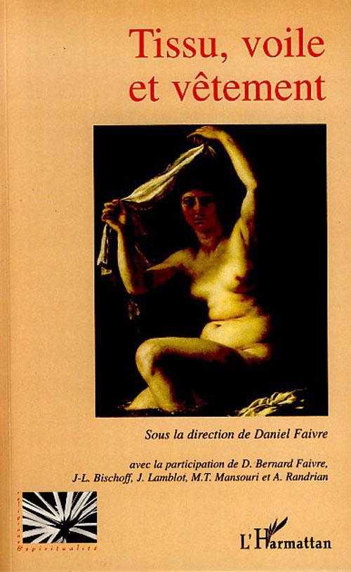 ebook cover of Tissu, voile et vêtement, by Daniel Faivre