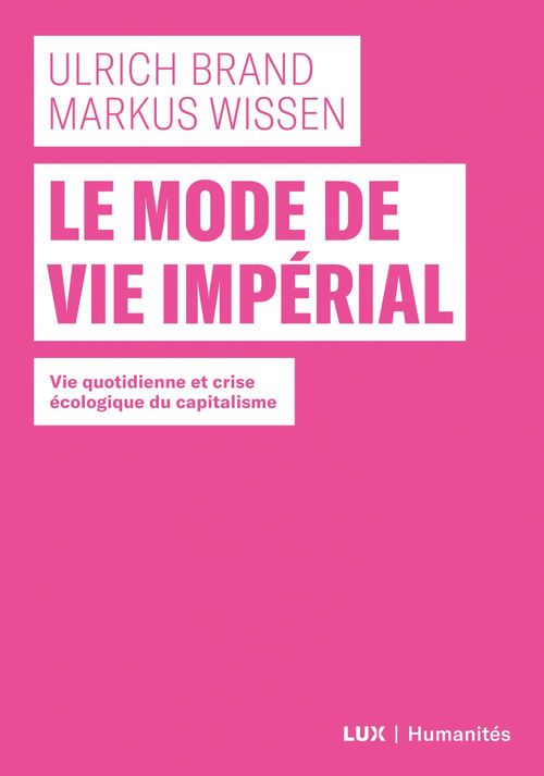 ebook cover of Le mode de vie impérial, by Ulrich Brand, Markus Wissen, Nicolas Calve