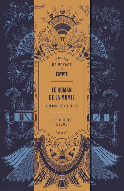 Couverture ebook de Le Roman de la momie de Th. Gautier - Les Guides Bleus, de Théophile Gautier