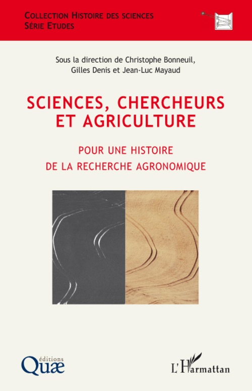 ebook cover of Sciences, chercheurs et agriculture, by Christophe Bonneuil, Gilles Denis, Jean-Luc Mayaud