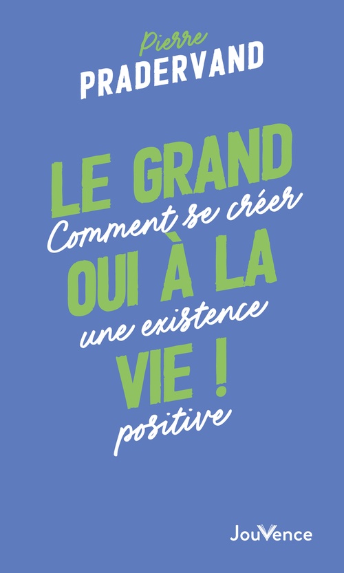 Couverture ebook de Le grand oui à la vie !, de Pierre Pradervand