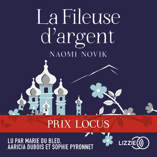 Couverture audiobook de La Fileuse d'argent, de Naomi Novik