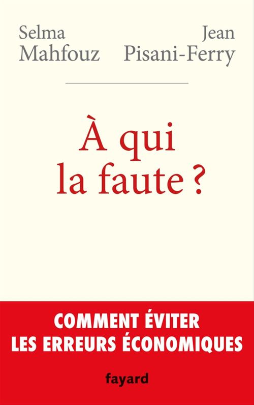 ebook cover of A qui la faute ?, by Selma Mahfouz, Jean Pisani-Ferry