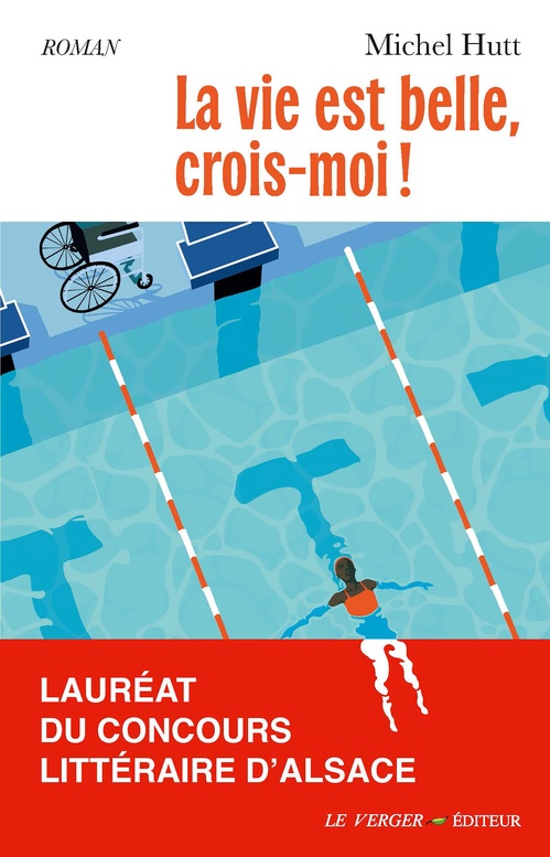 Couverture ebook de La vie est belle, crois-moi !, de Michel Hutt