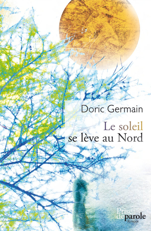 ebook cover of Le Soleil se lève au Nord, by Doric Germain