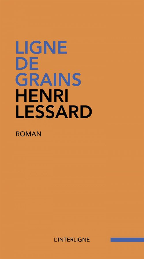 Couverture ebook de Ligne de grains, de Henri Lessard
