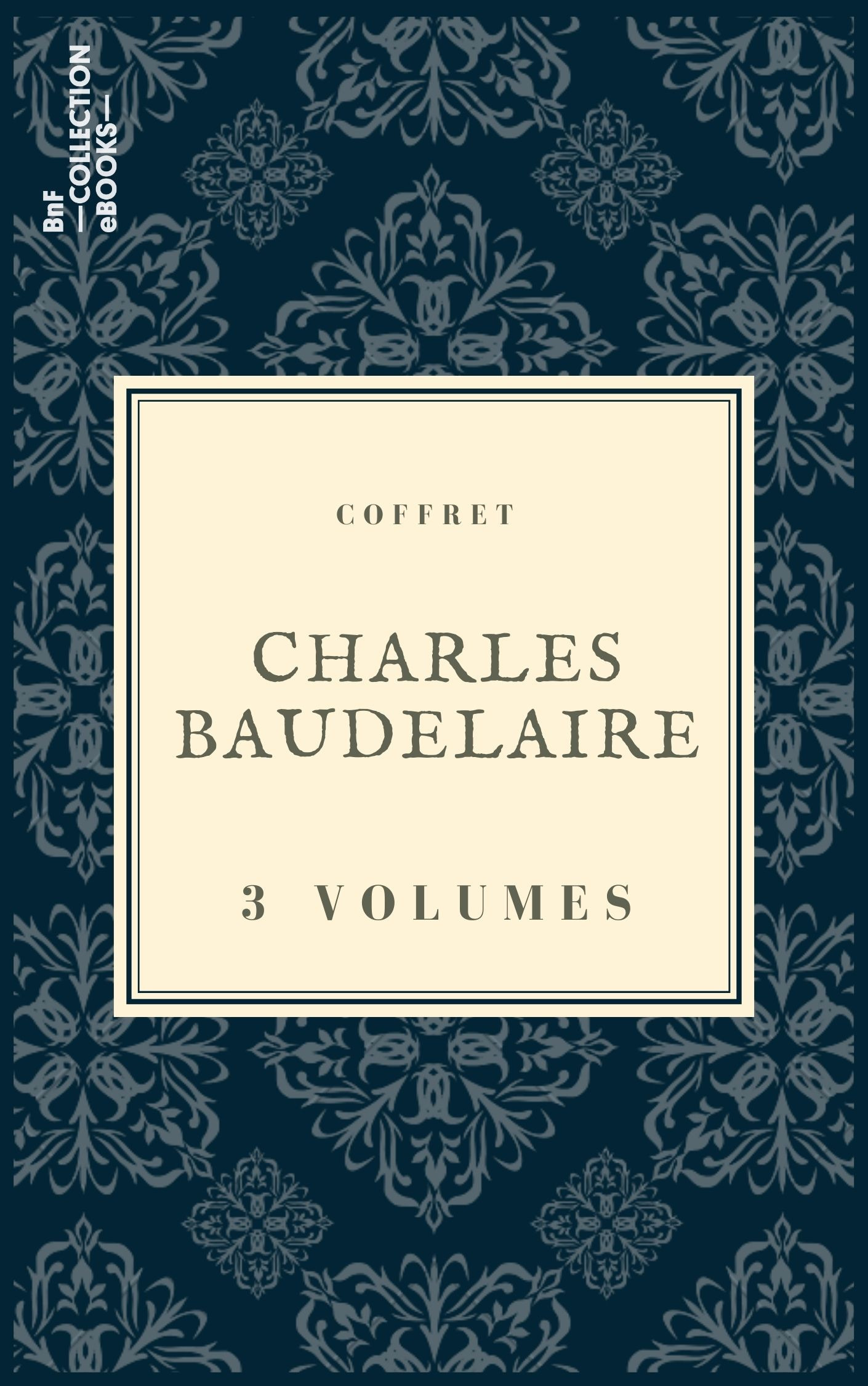 ebook cover of Coffret Charles Baudelaire, by Charles Baudelaire
