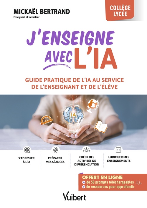 Couverture ebook de J´enseigne avec l´IA !, de Mickaël Bertrand