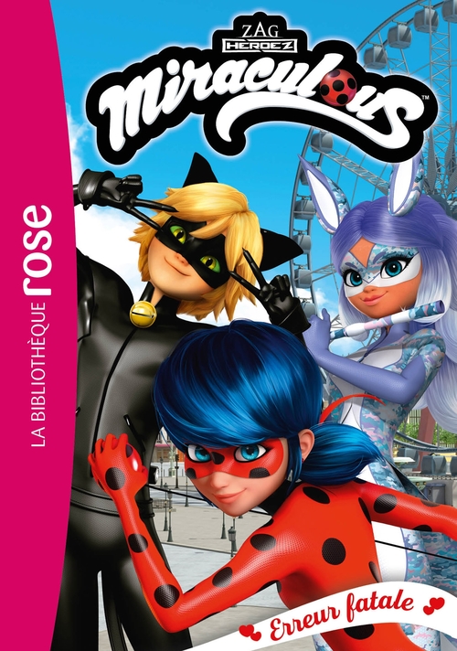 ebook cover of Miraculous 45 - Erreur fatale, by Zagtoon