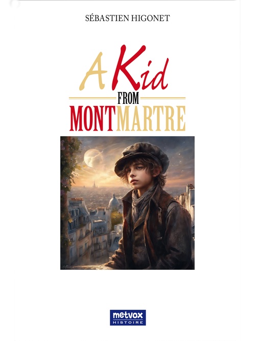 ebook cover of A Kid From Montmartre, by Sébastien Higonet