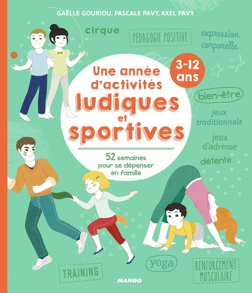 ebook cover of Une année d'activités ludiques et sportives (3-12 ans), by Gaëlle Gouriou, Axel Pavy, Pascale Pavy