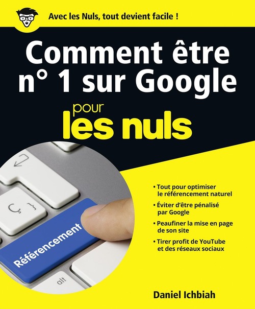 Couverture ebook de Comment être n°1 sur Google pour les nuls, de Daniel Ichbiah