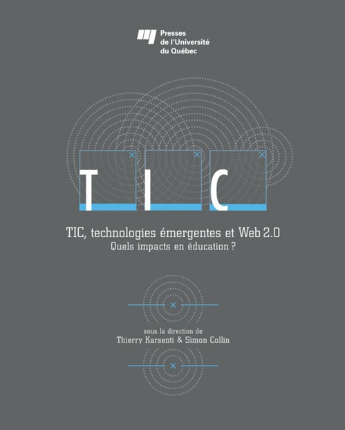 ebook cover of TIC, technologies émergentes et Web 2.0, by Simon Collin, Thierry Karsenti
