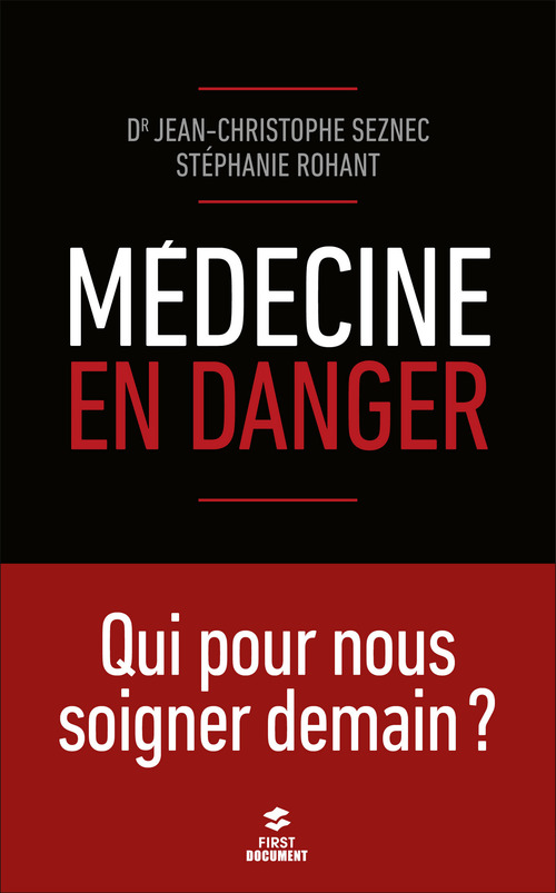 ebook cover of Médecine en danger, by Stéphanie Rohant, Jean-Christophe Seznec