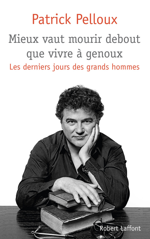 ebook cover of Mieux vaut mourir debout que vivre à genoux, by Patrick Pelloux