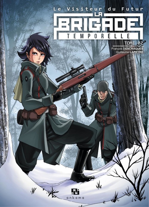 ebook cover of Le Visiteur du Futur : La Brigade Temporelle - Tome 2, by François Descraques, Guillaume Lapeyre