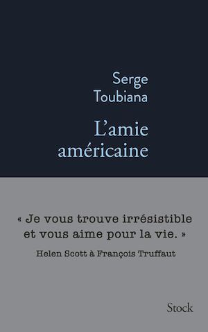 Couverture ebook de L'amie américaine, de Serge Toubiana