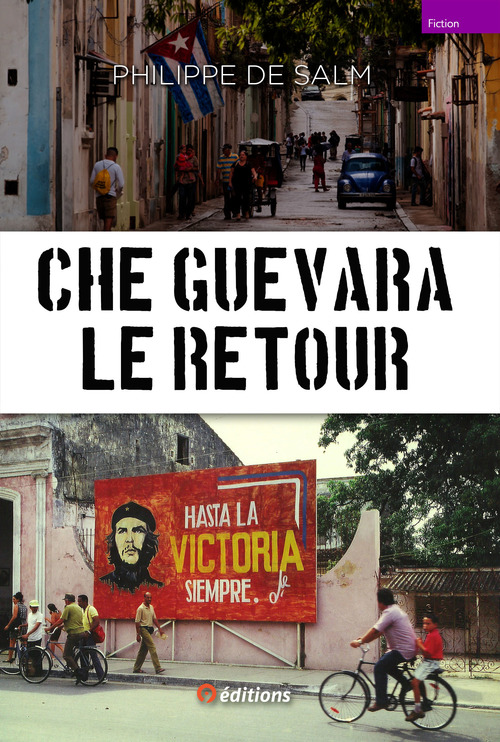Couverture ebook de Che Guevara Le retour, de Philippe De Salm