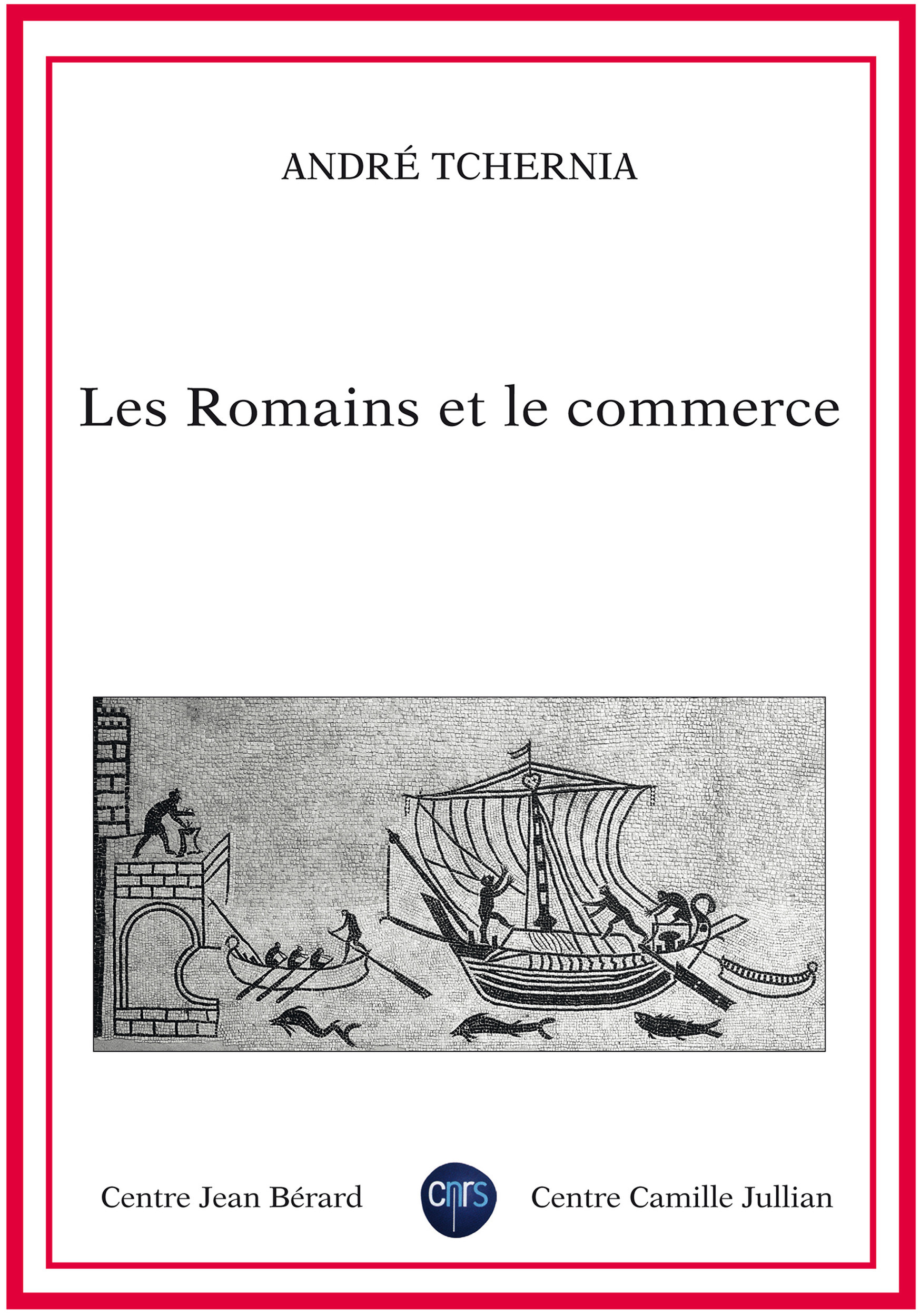 Couverture ebook de Les Romains et le commerce, de Tchernia A.