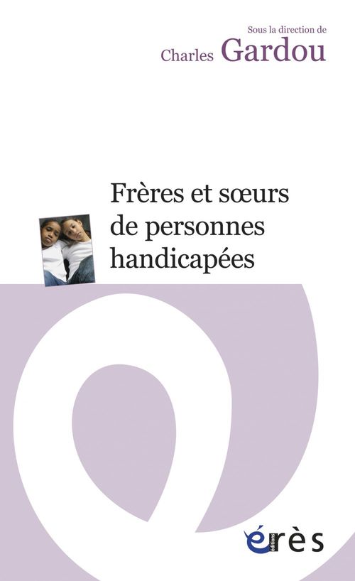 Couverture ebook de Frères et soeurs de personnes handicapées, de Charles Gardou