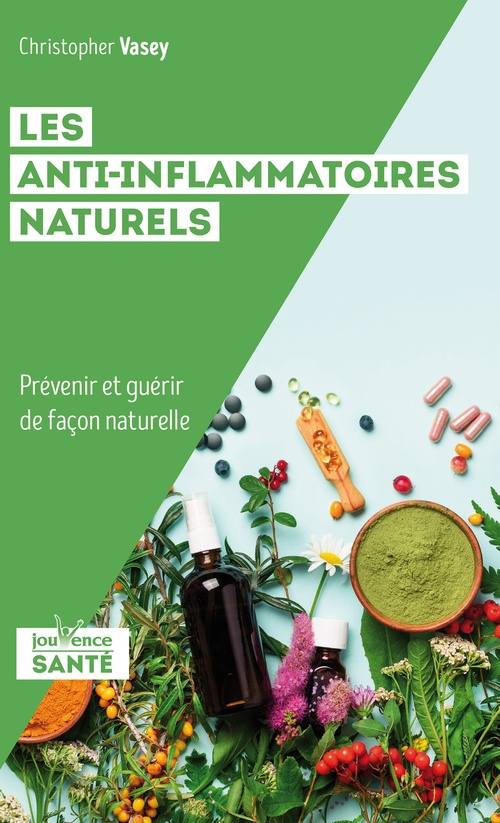 ebook cover of Les anti-inflammatoires naturels, by Christopher Vasey