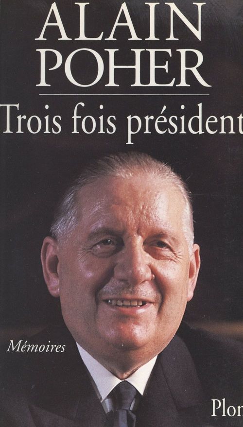 ebook cover of Trois fois président, by Alain Poher
