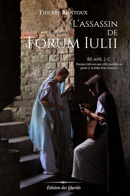 ebook cover of L'Assassin de Forum Iulii, by Thierry Bontoux
