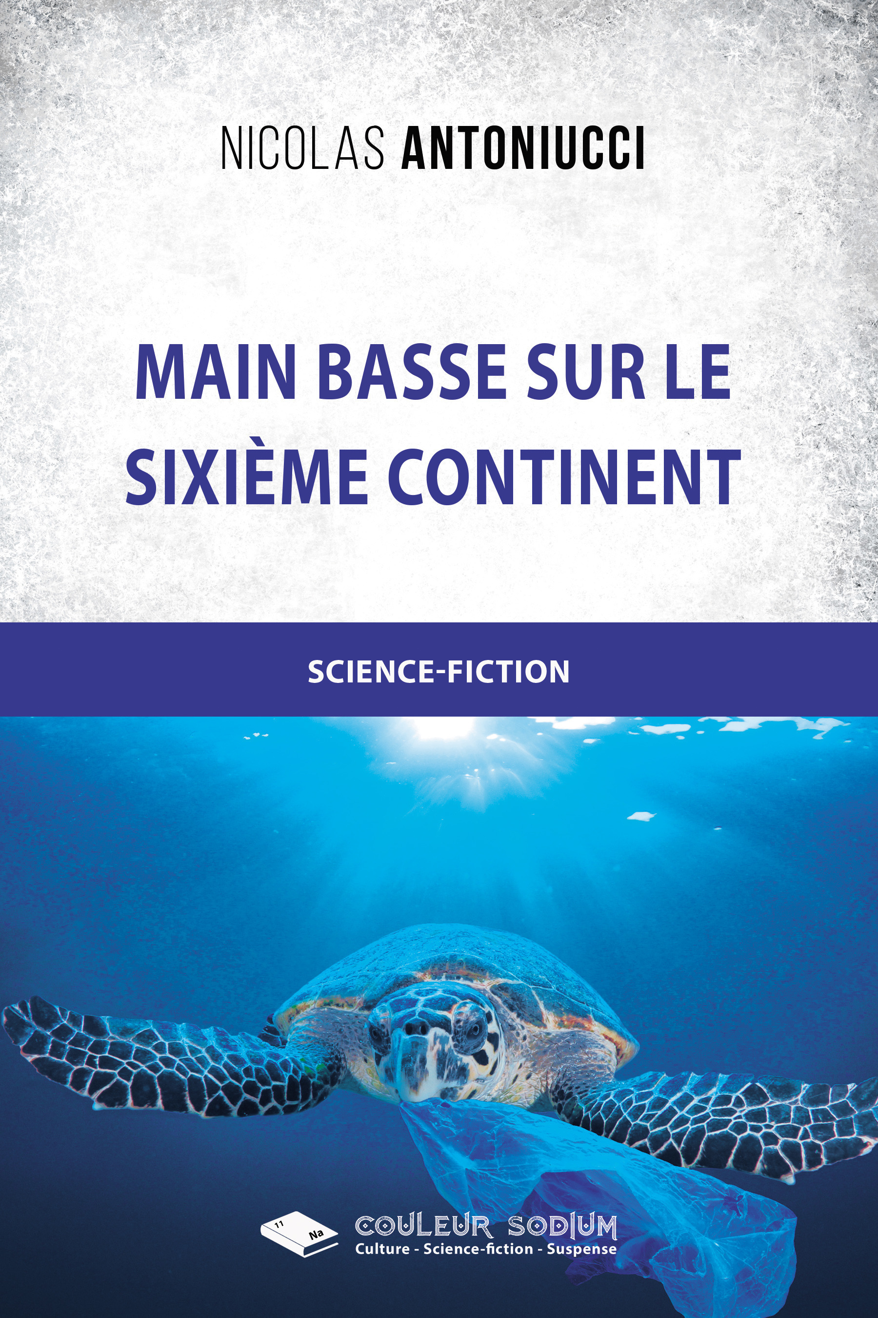 Couverture ebook de Main basse sur le sixième continent, de Nicolas Antoniucci
