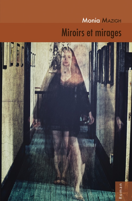 Couverture ebook de Miroirs et mirages, de Monia Mazigh