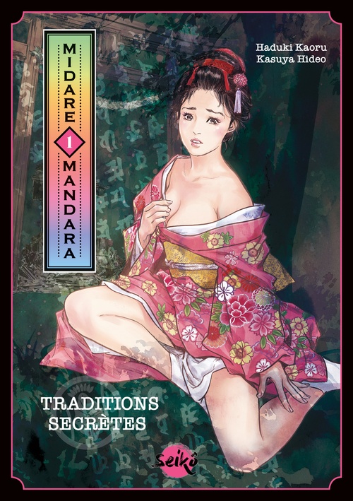 ebook cover of Midare Mandara - Traditions secrètes - Tome 1, by Hazuki Kaoru, Kasuya Hideo