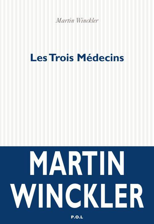 Couverture ebook de Trois Médecins, de Martin Winckler