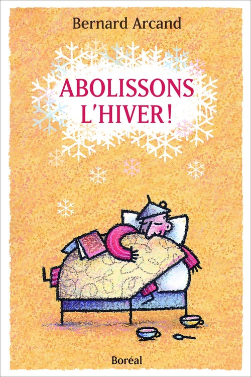 Couverture ebook de Abolissons l'hiver!, de Bernard Arcand