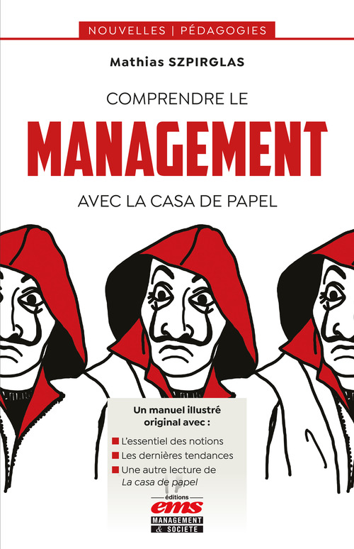 Couverture ebook de Comprendre le management avec La casa de papel, de Mathias Szpirglas