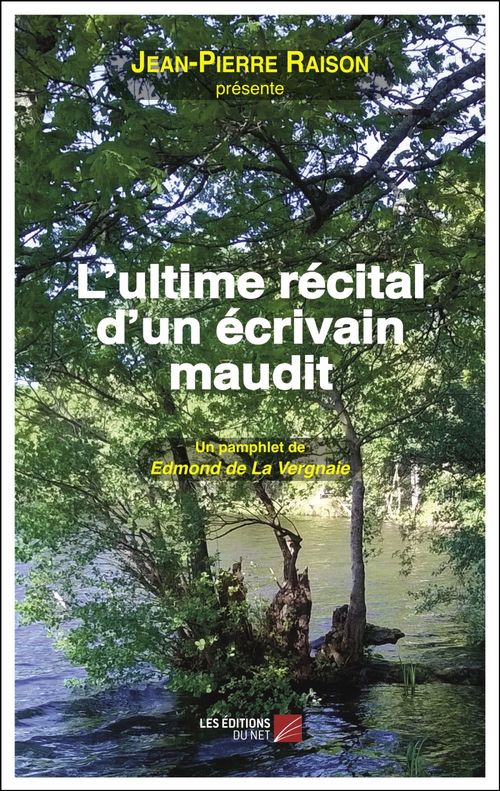 Couverture ebook de L'ultime récital d'un écrivain maudit, de Edmond De La Vergnaie, Jean-pierre Raison