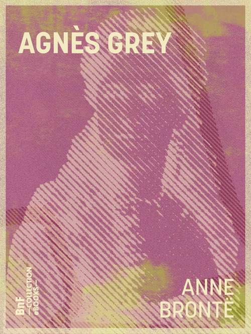 ebook cover of Agnès Grey, by Anne Bronte, Charles Romey