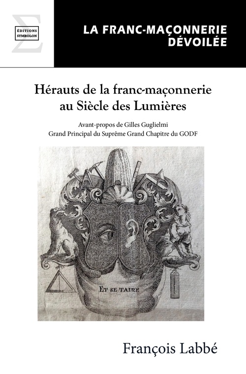 ebook cover of Hérauts de la franc-maçonnerie au Siècle des Lumières, by François Labbé