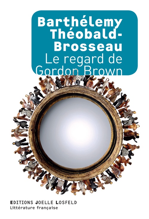 ebook cover of Le regard de Gordon Brown, by Barthélémy Théobald-brosseau