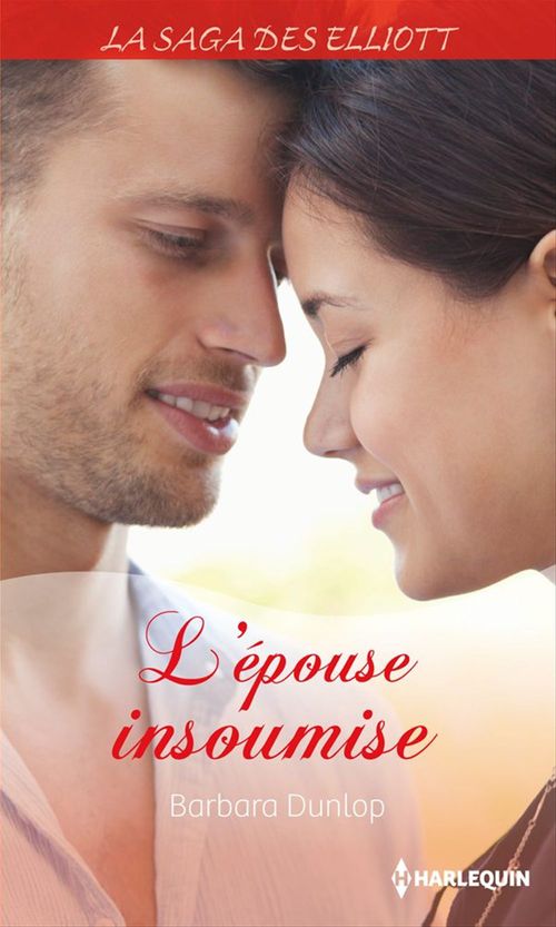 Couverture ebook de L'épouse insoumise (Saga), de Barbara Dunlop