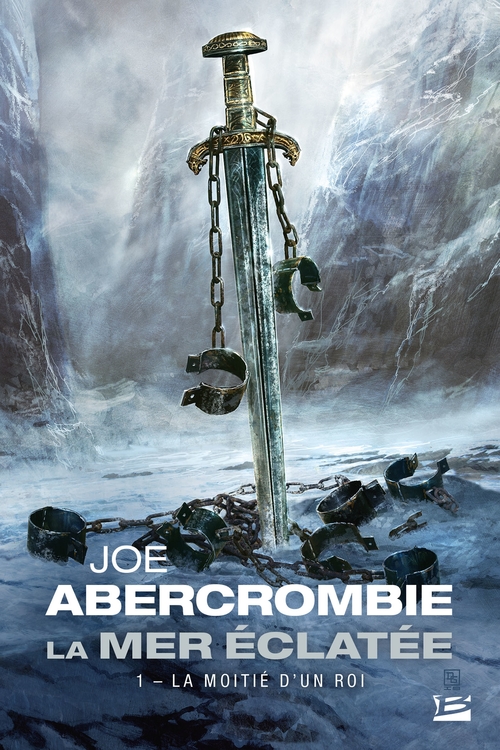 ebook cover of La Mer Éclatée, T1 : La Moitié d'un roi, by Joe Abercrombie