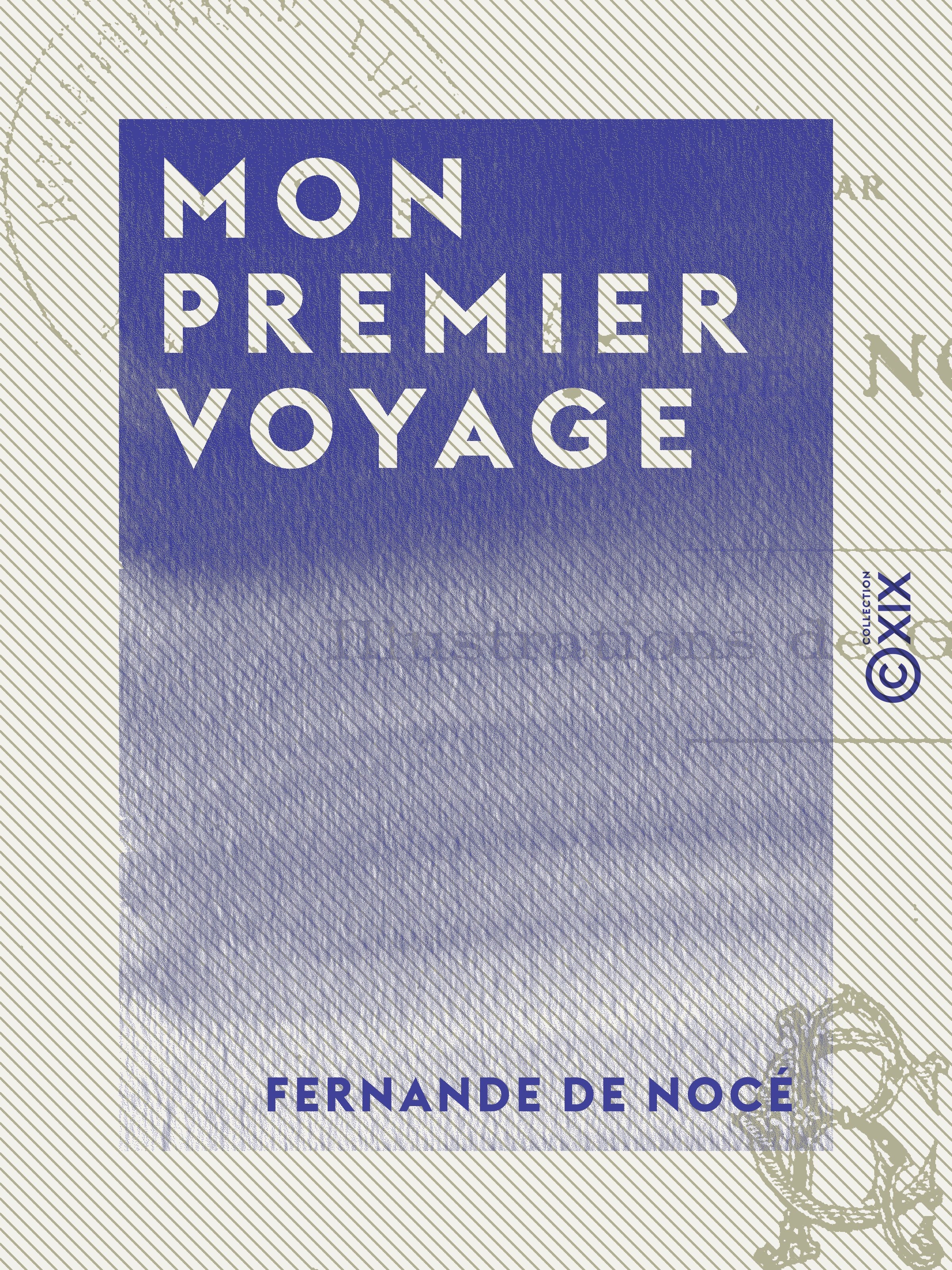 Couverture ebook de Mon premier voyage, de Fernande De Noce