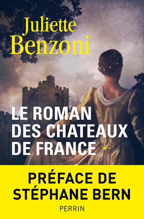 Couverture ebook de Le roman des chateaux de France - tome 1, de Juliette Benzoni