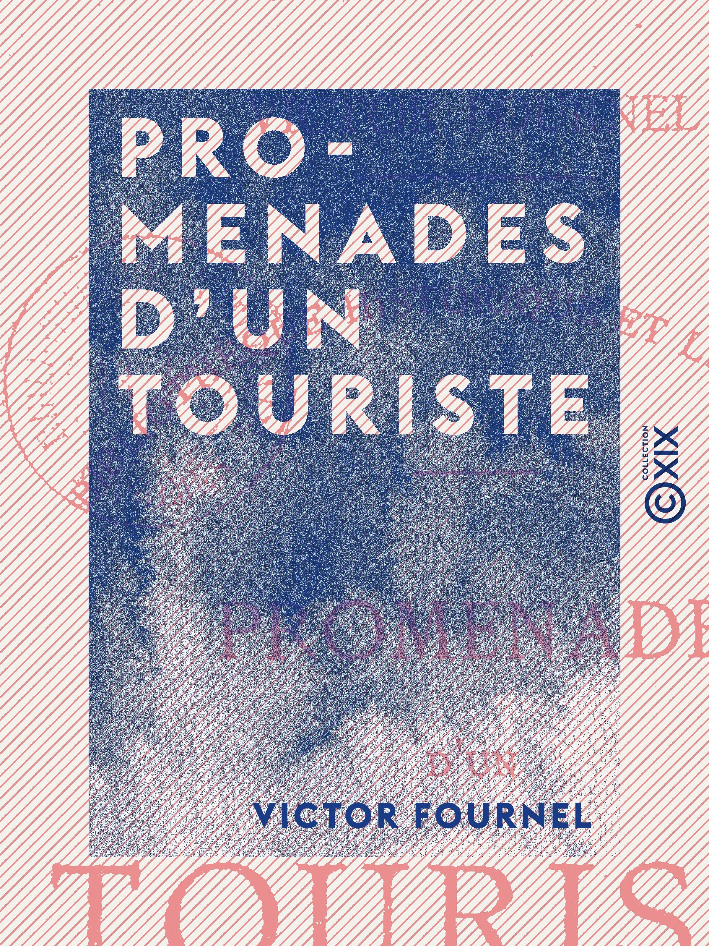 Couverture ebook de Promenades d'un touriste, de Victor Fournel
