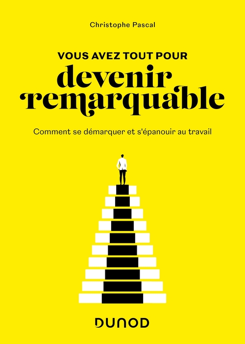 Couverture ebook de Vous avez tout pour devenir remarquable, de Christophe Pascal