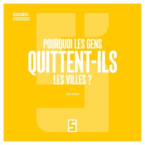 Couverture ebook de Pourquoi les gens quittent-ils les villes ?, de Lewis Verdun