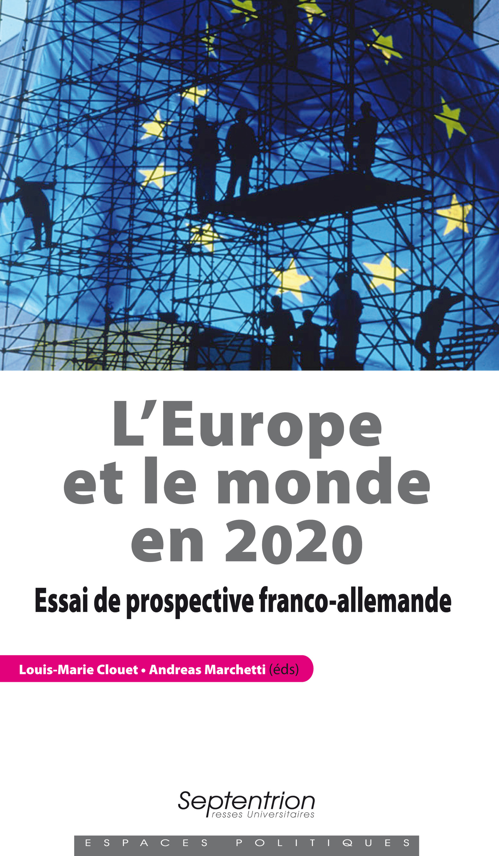 Couverture ebook de L'Europe et le monde en 2020, de Louis-marie Clouet, Andréas Marchetti