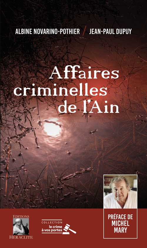 ebook cover of Affaires criminelles de l'Ain, by Jean-Paul Dupuy, Albine Novarino-Pothier