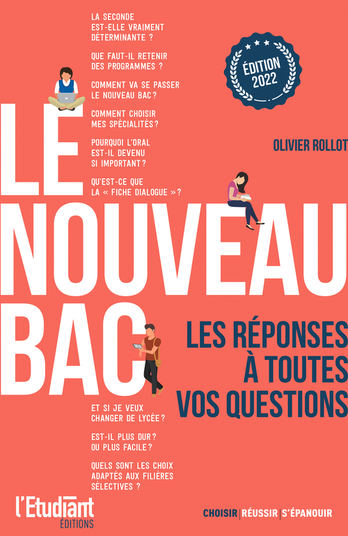 Couverture ebook de Le nouveau Bac - édition 2022 : Les réponses à toutes vos questions, de Olivier Rollot