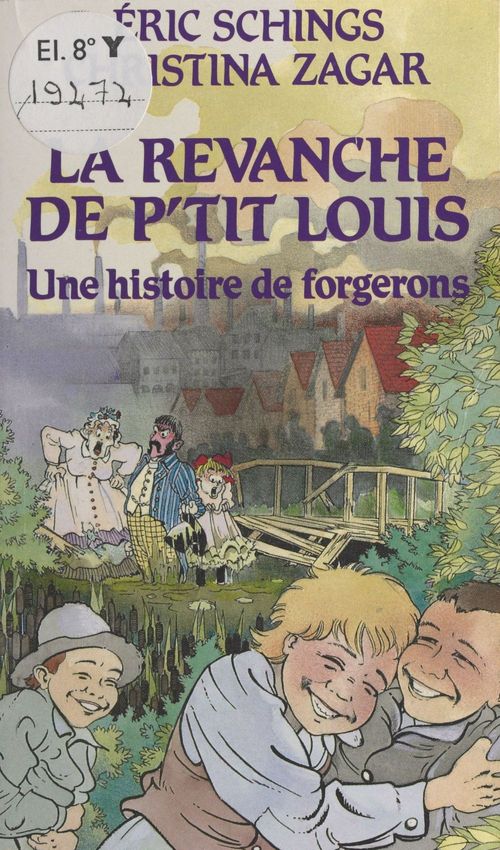 ebook cover of La revanche de P'tit Louis : une histoire de forgerons, by Schings E