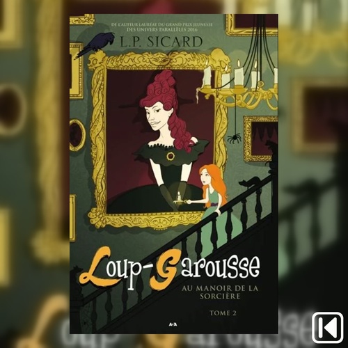 Couverture audiobook de Loup-Garousse Tome 2, de P. L. Sicard